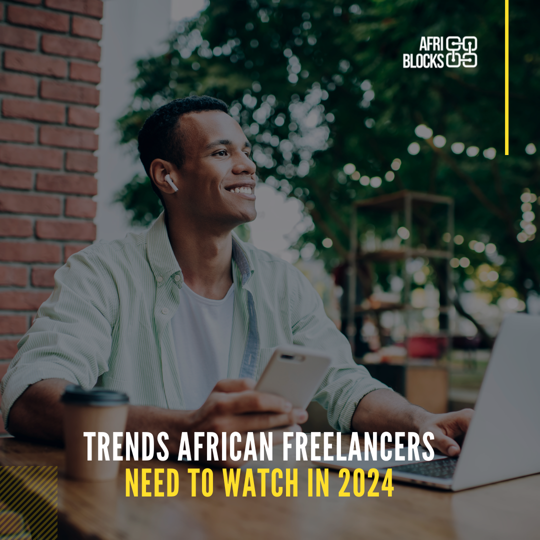 Trends African Freelancers need to Watch in 2024