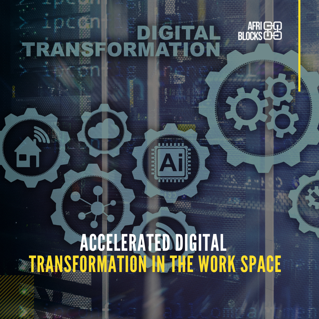 Accelerated Digital Transformation in the Work Space