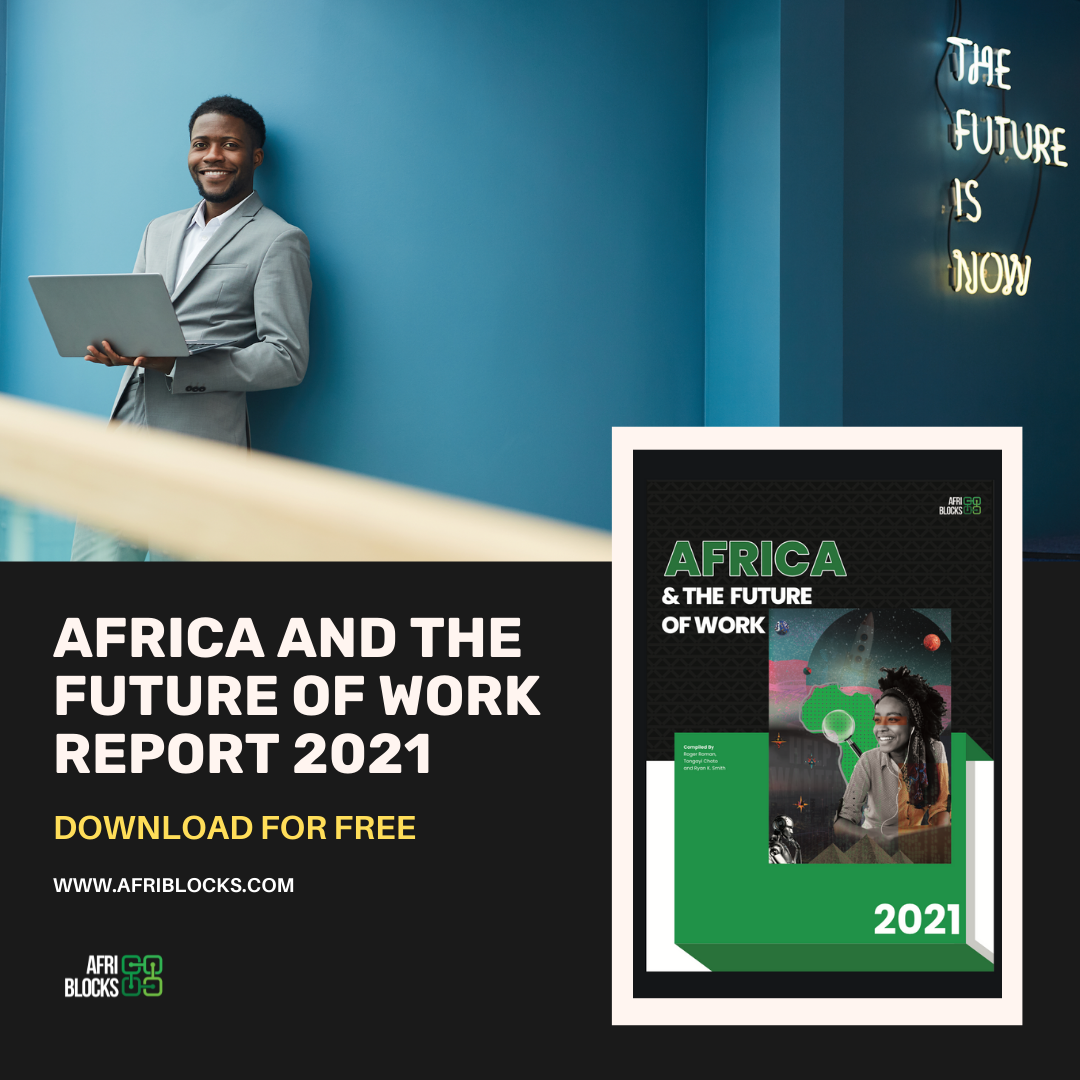 Africa and The Future Of Work Report 2021