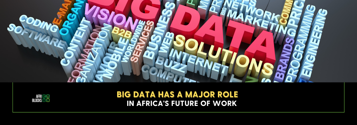 Big Data Has a Major Role in Africa’s Future of Work