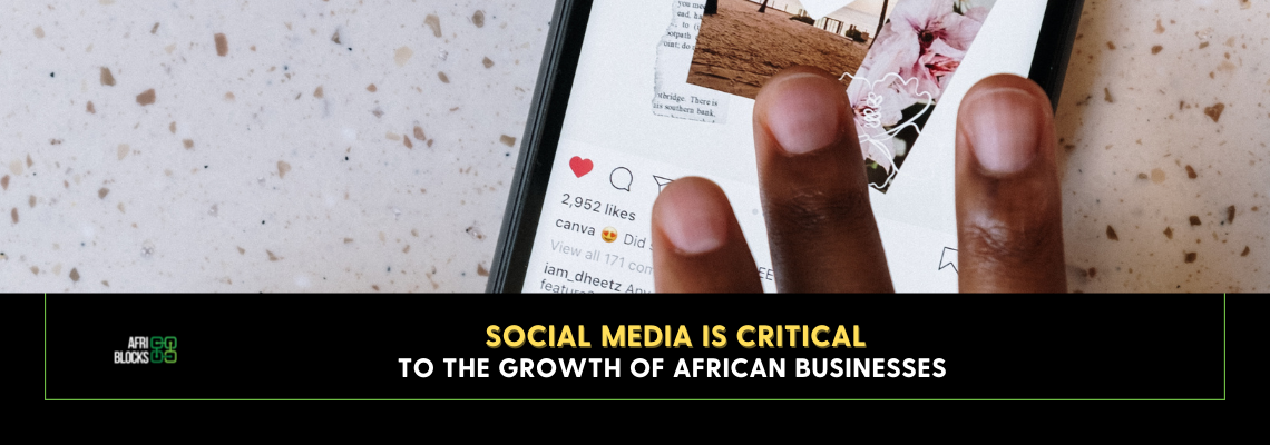 Social Media is Critical to the Growth of African Businesses