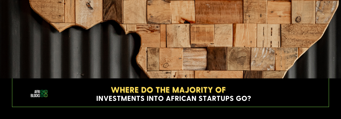 Where do the Majority of Investments into African Startups Go?