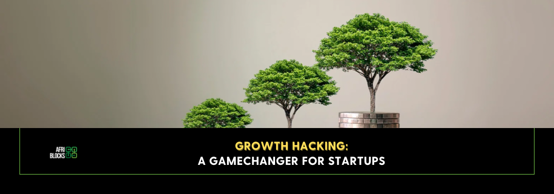Growth Hacking: A Gamechanger for Startups