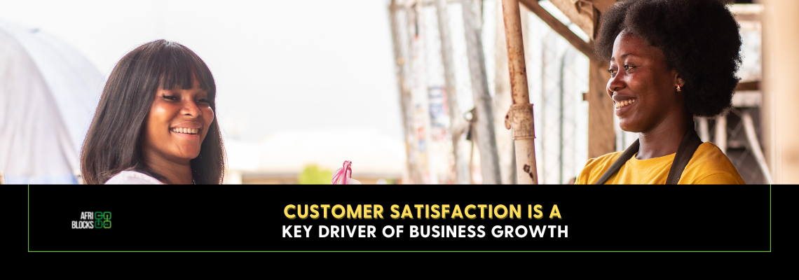 Customer Satisfaction is a Key Driver of Business Growth