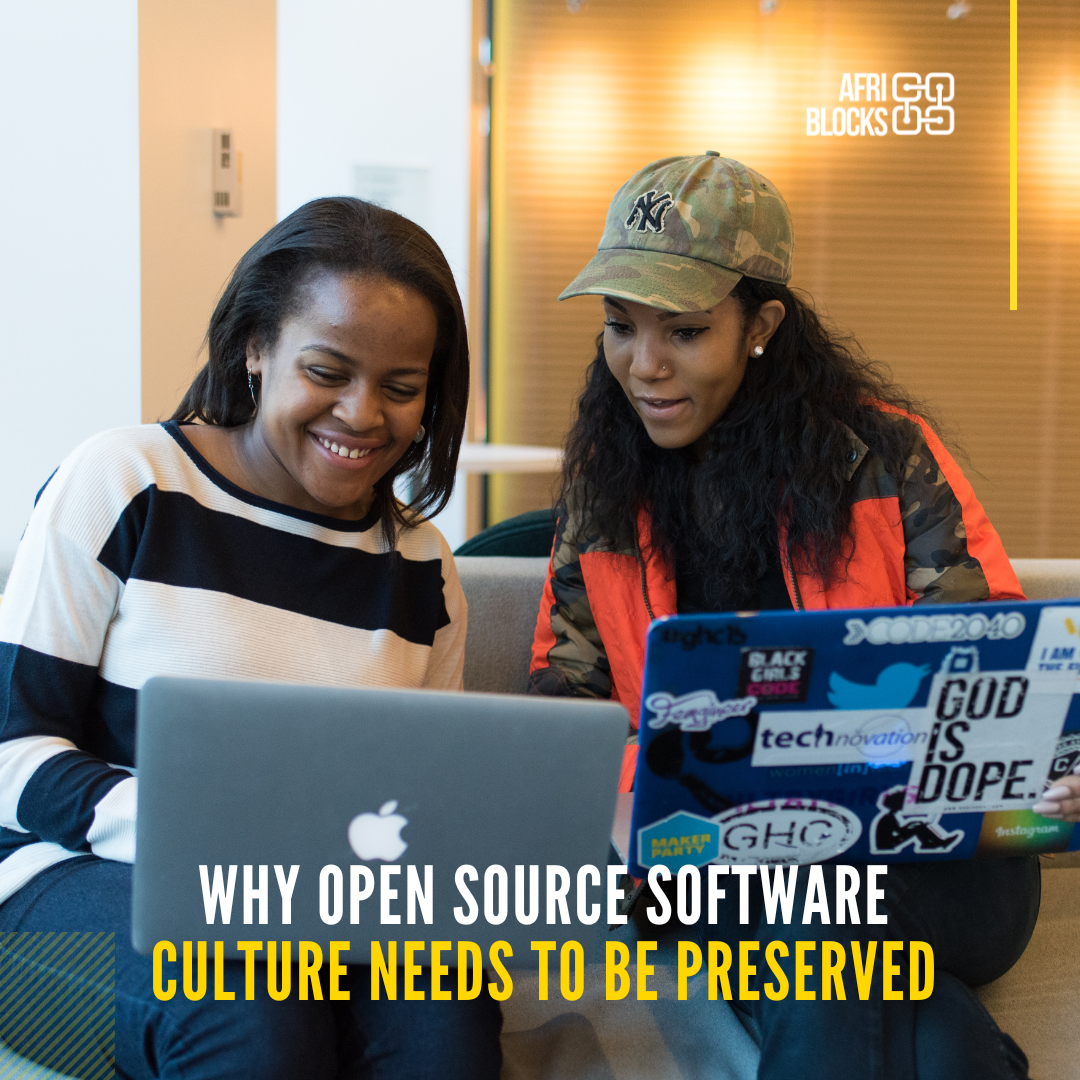 Why Open-Source Software Culture Needs to be Preserved - AfriBlocks